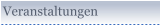 Veranstaltungen